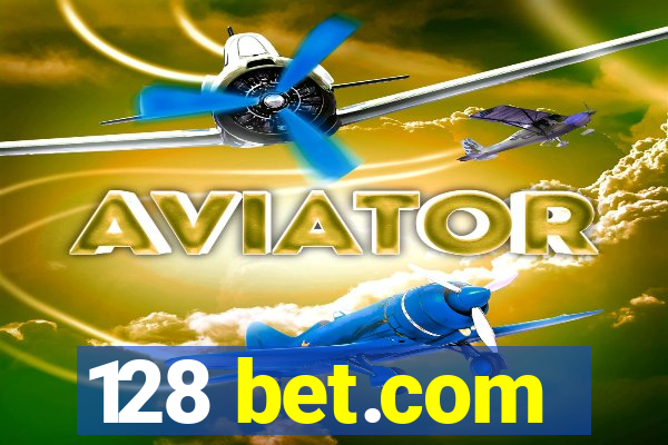 128 bet.com